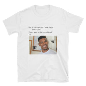 "I'd Like a Nice Blend" T-Shirt